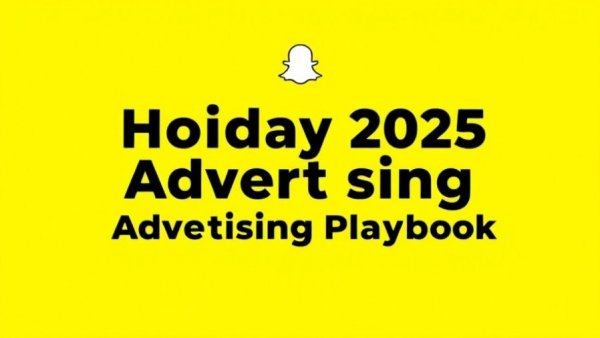 Snapchat Holiday 2025 Advertising Playbook cover on yellow background.
