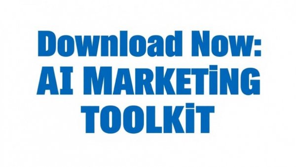Bold text 'Download Now: Full-Stack AI Marketing Toolkit' in blue.