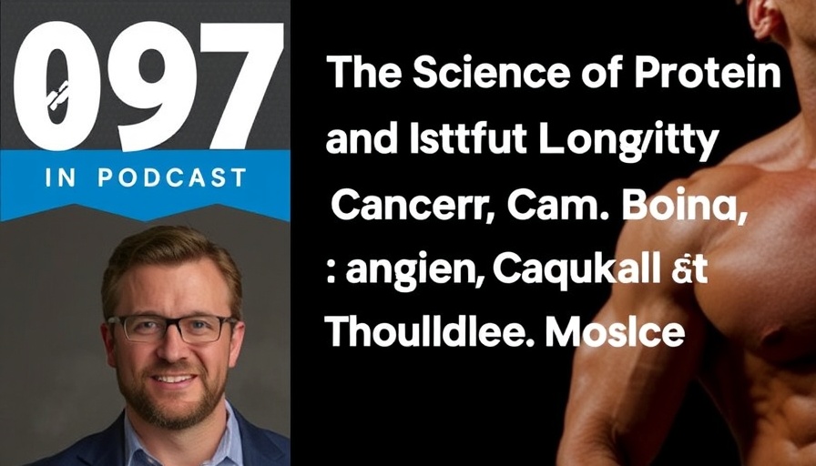 #097 The Science of Protein and Its Role in Longevity, Cancer, Aging, and Building Muscle