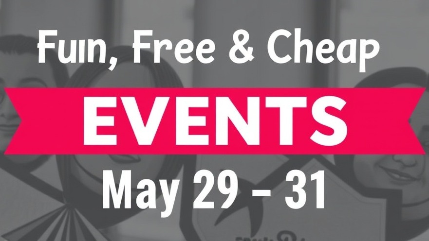 Discover fun, free events in Houston for family fun from May 29-31.