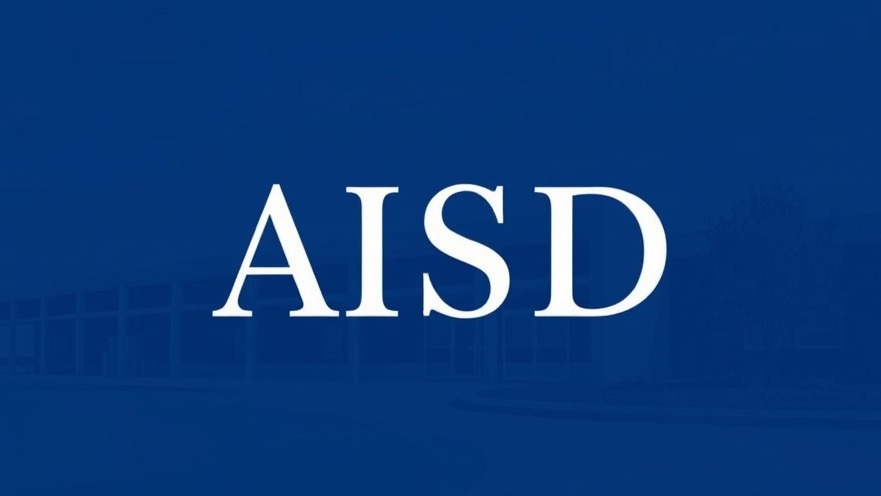 Austin Independent School District (AISD) updates and community discussions