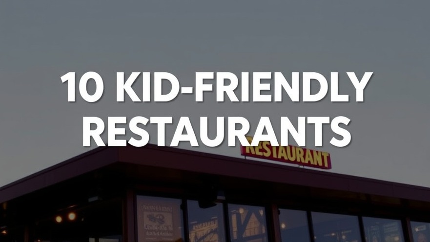 Top 10 kid-friendly restaurants for family fun in Houston
