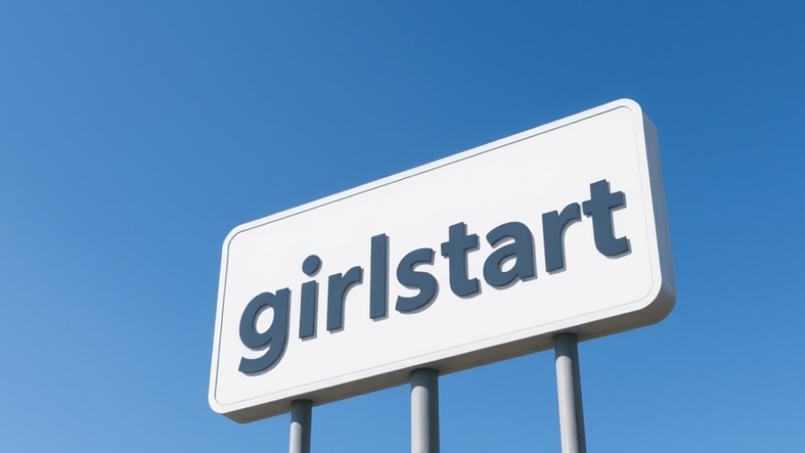 Girlstart sign promoting STEM programs for girls and women in STEM.