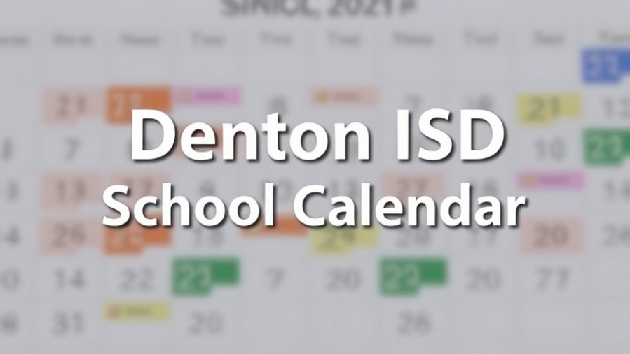 Denton ISD school calendar updates visualized over a blurred calendar backdrop.
