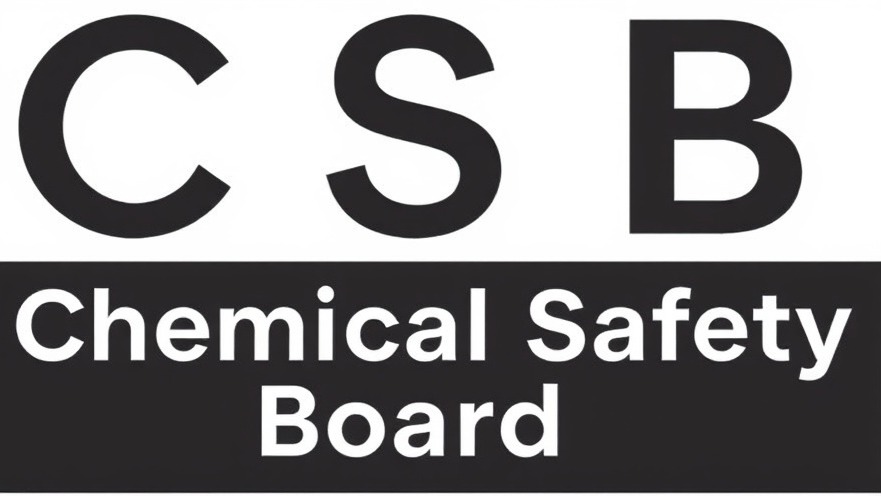 Chemical Safety Board logo promoting Texas petrochemical safety.