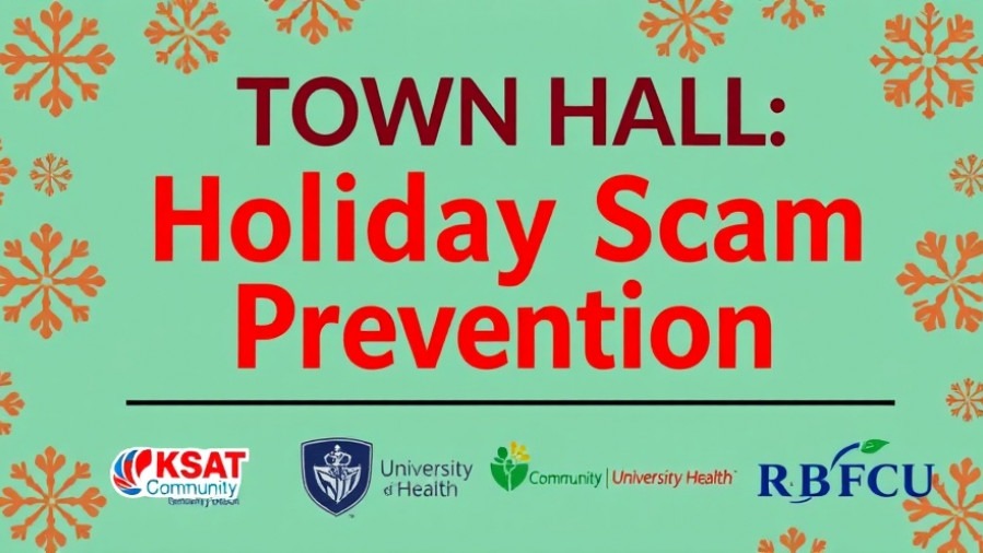Festive graphic promoting holiday scams awareness town hall in San Antonio.