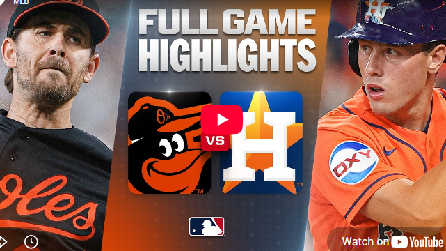 Orioles vs. Astros Highlights featuring players with team logos.