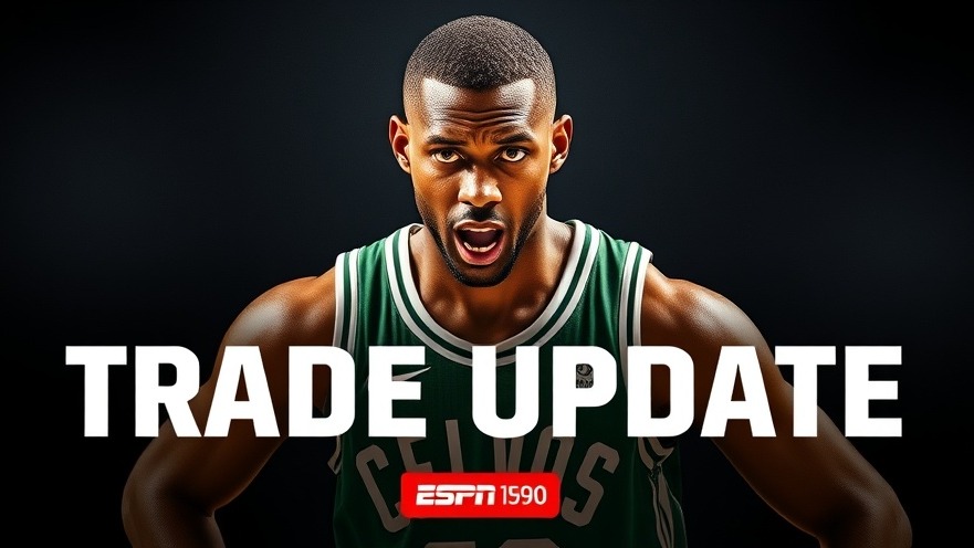 Dramatic graphic of Boston Celtics player highlighting roster changes, trade update.