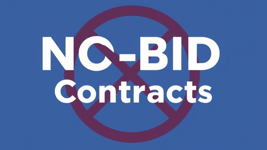 No-bid federal contracts during the Trump administration highlight government contracting challenges.