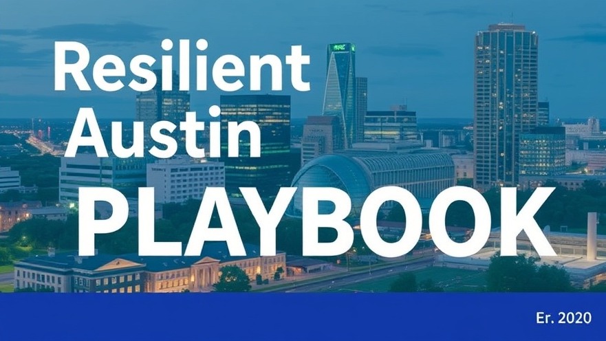 Austin climate action: Resilient Austin Playbook for community resilience strategies