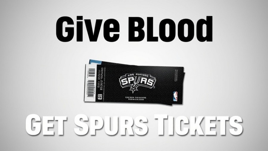 Support the local community by donating blood for Spurs tickets in San Antonio.